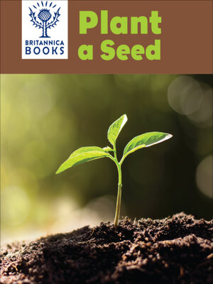 cover image of Britannica Books Plant a Seed